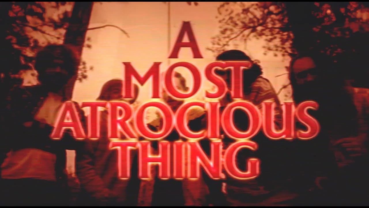 A Most Atrocious Thing, Feature Film